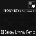 Tony Igy - Astronomia Sergey Litvinov Remix