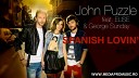 John Puzzle feat Elise George Sunday - Spanish Lovin Radio Edit AGRMusic