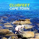 Clubfeet - Cape Town Panama Remix