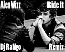 Alen Wizz - Ride It Dj RaNgo remix