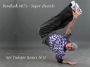 Bomfunk MC s - Super electric 2012 mix