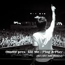 Omnia pres Ain Mo - Plug Play DJ LIFE NIK Remix