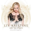 Liv Kristine - You Take Me Higher
