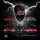 Datsik Infected Mushroom feat Jonathon Davis - Evilution Original Mix