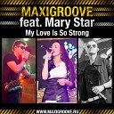 MaxiGroove feat Mary Srar - My Love is So Strong