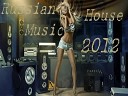 NEW RUSSIAN HOUSE MUSIC 2012 m - NEW RUSSIAN HOUSE MUSIC 2012