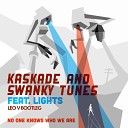 Kaskade Swanky Tunes ft Lights - No One Knows Who We Are Leo V Bootleg