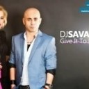 Dj Sava feat Misha - Give It To Me Extended Version