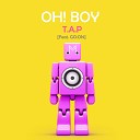 T A P - Oh Boy Original Ver Feat GO ON