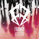 Franky - Hysteria DJ A One Remix