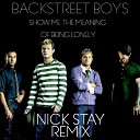 Backstreet Boys - Show Me The Meaning Of Being Lonely Nick Stay…