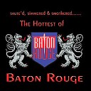 Baton Rouge - Not In The Mood For A Heartache