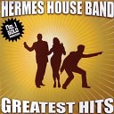 Hermes House Band - Suzanna Radio Version
