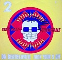 Da Beatblower - Fuck Your S Off Breakbeat Evolution