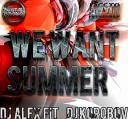 Dj Alex Fit Dj Korobov - We Want Summer Track 05 Digital Promo
