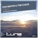 Ivan Martin Tom Chaos - Believe