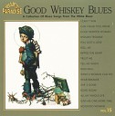 Built For The Comfort Blues Band - High Ball Good Whiskey Blues vol 15