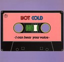 Hot Cold - I Can Hear Your Voice Original 12 Mix