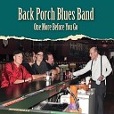 Back Porch Blues Band - Down To The Church Road
