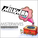 MisterWives - Reflections Milkman Remix