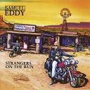 Samuel Eddy - Blues On Your Doorstep
