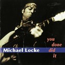 Michael Locke - All Your Love I Miss Loving