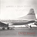 Angus Julia Stone - Big Jet Plane DVRE Remix