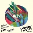 Faul amp Wad Ad vs Pnau - Changes Rudeejay amp Marvin Bootleg