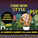 Psy - Gangnam style Dj Fashion Andrey S p l a s h…