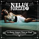 026 Nelly Furtado - All Good Things Come To An End Dave Aude Edit