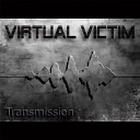 Virtual Victim - Save Me From Darkness R I P