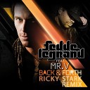 Fedde Le Grand feat mr V - Back and Forth Ricky Stark Remix
