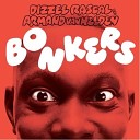 Dizzee Rascal Armand Van Helden - Bonkers Dub Mix