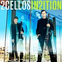2Cellos - Californication