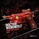 Doctor Werewolf - WTF Original Mix