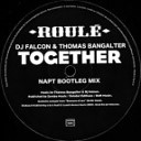 DJ Falcon Thomas Bangalter - Together NAPT Bootleg Mix