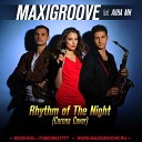 MaxiGroove feat Анна Ми - Rhythm Of The Night Cover Mix