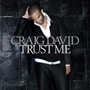 Craig David - Hot Stuff Let s Dance Chase Status Remix
