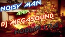 RapShift Noisy Man - Новый Год Dj MegaSound prod