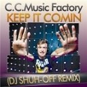 C C Music Factory - Keep It Comin Dj Shuh Off Remix