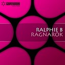 Ralphie B - Ragnarok Original Mix