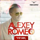 Alexey Romeo - VIP MIX Record Club