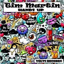 tim martin - hands up lefty matt rech remix