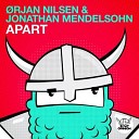 Orjan Nilsen feat Jonathan Me - Apart Mike Shiver Remix AGR