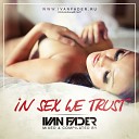 DJ IVAN FADER - GOOD FEELING TRACK 08