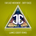 Far East Movement - Dirty Bass James Egbert Remix