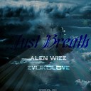 Alen Wizz zVukoLove - Just Breath Radio Mix