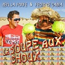 Ben La Pompe Pedro De Cabra - La soupe aux choux Dan Winter Extended Mix