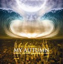 My Autumn - Потерянный Меридиан feat S…