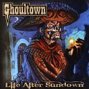 Ghoultown - Drink With The Living Dead